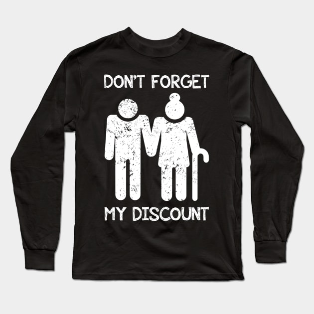 Senior Citizen Discount Elderly Old People Funny Long Sleeve T-Shirt by zellaarts